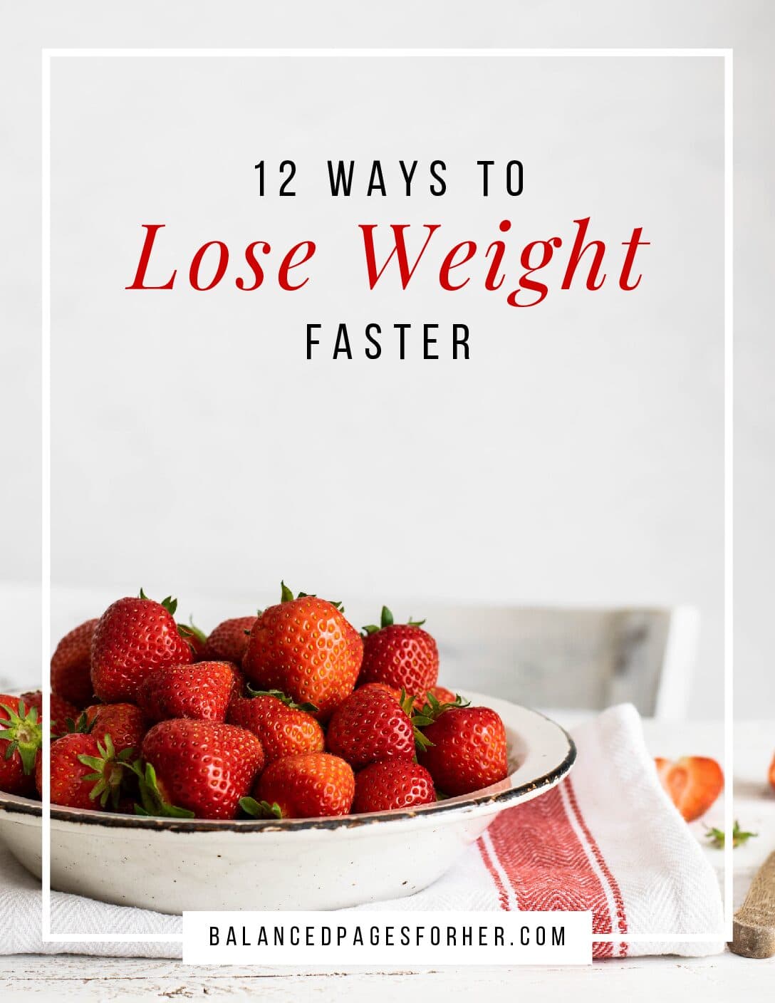 12 ways to Lose Weight faster